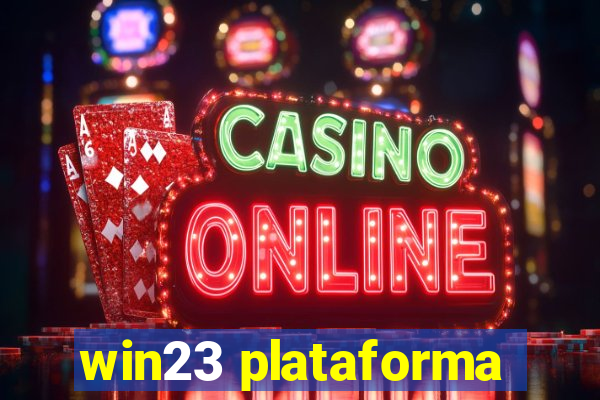 win23 plataforma