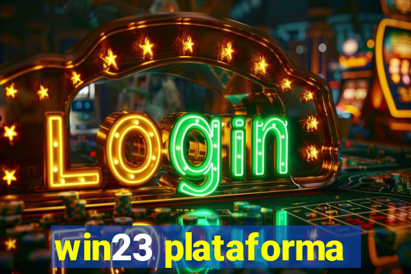 win23 plataforma