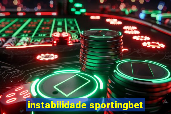 instabilidade sportingbet