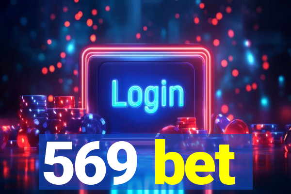 569 bet