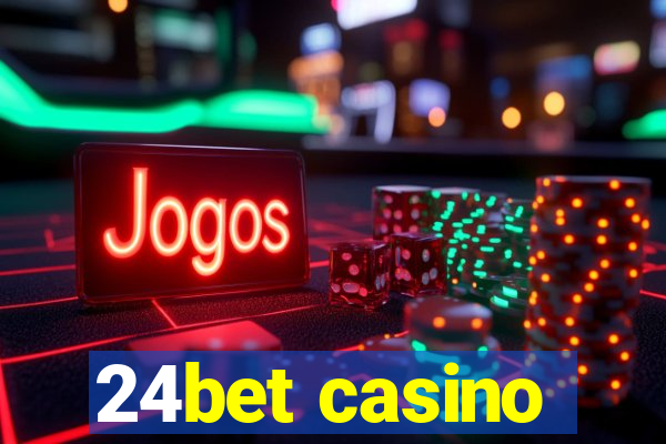 24bet casino