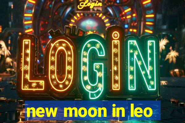 new moon in leo