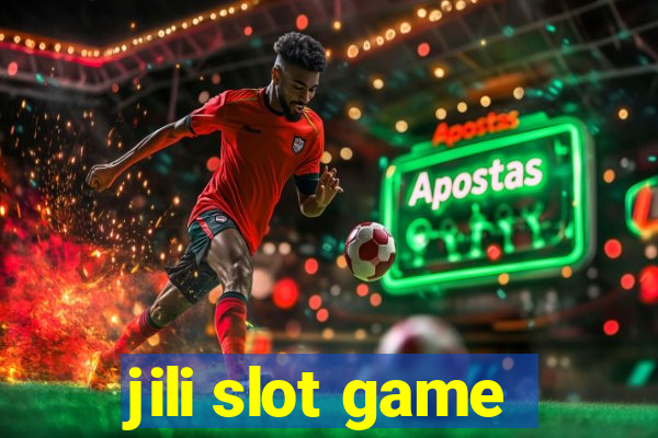 jili slot game