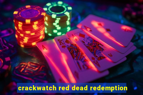 crackwatch red dead redemption