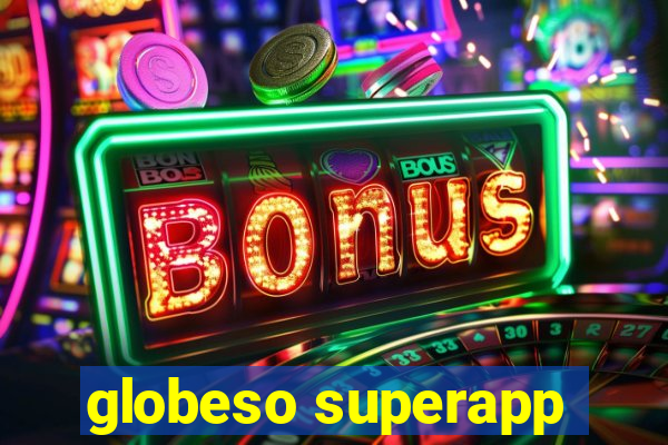 globeso superapp