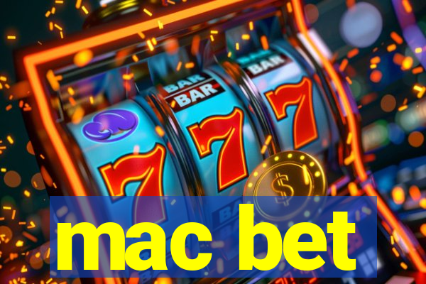 mac bet