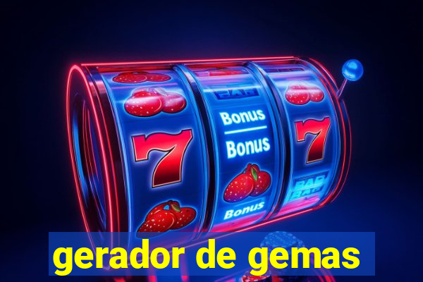 gerador de gemas