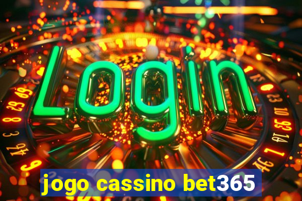 jogo cassino bet365