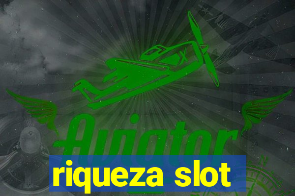 riqueza slot