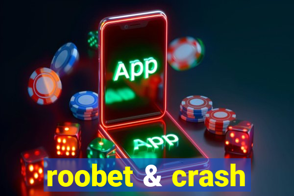 roobet & crash