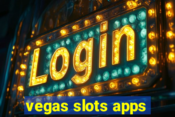 vegas slots apps