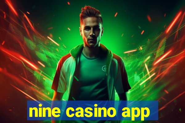 nine casino app