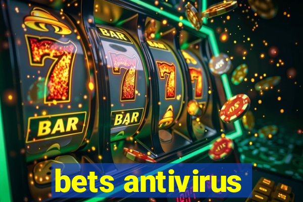 bets antivirus