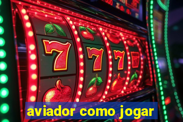 aviador como jogar