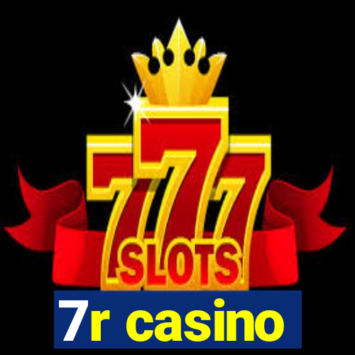 7r casino