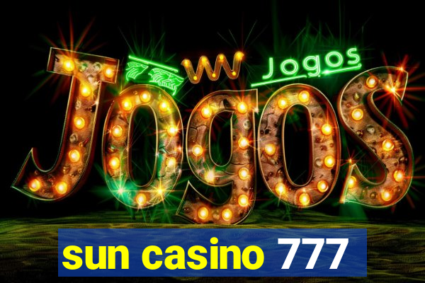 sun casino 777