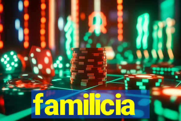 familicia