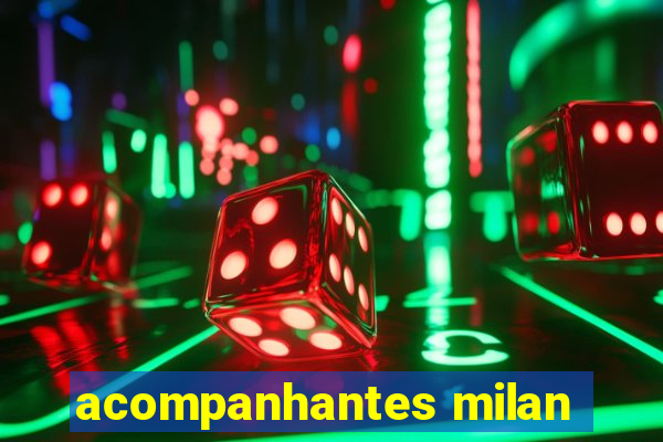 acompanhantes milan