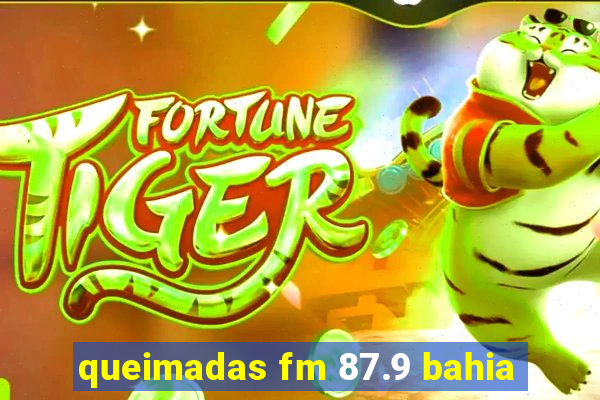 queimadas fm 87.9 bahia