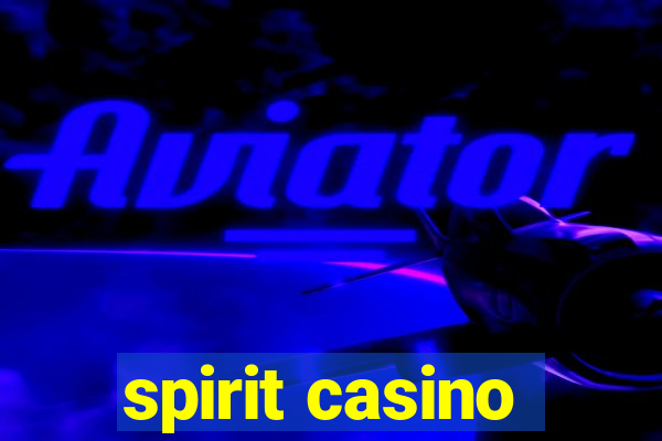 spirit casino