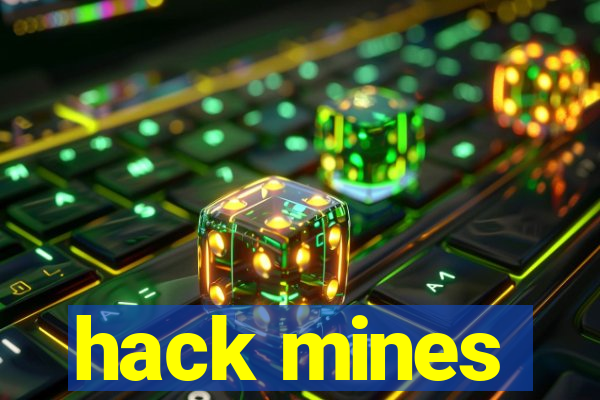 hack mines