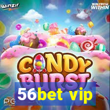 56bet vip