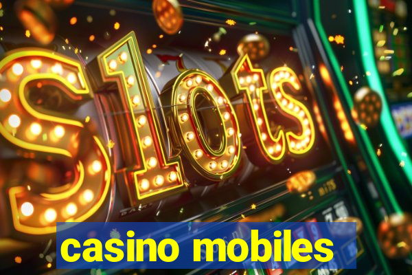 casino mobiles