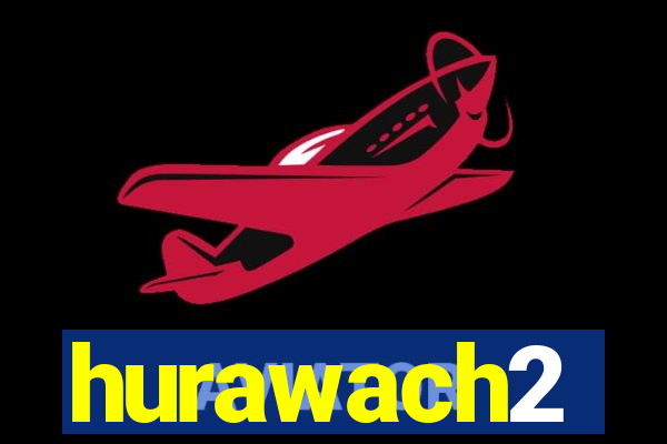 hurawach2