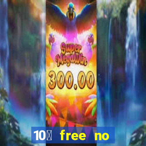 10￡ free no deposit casino