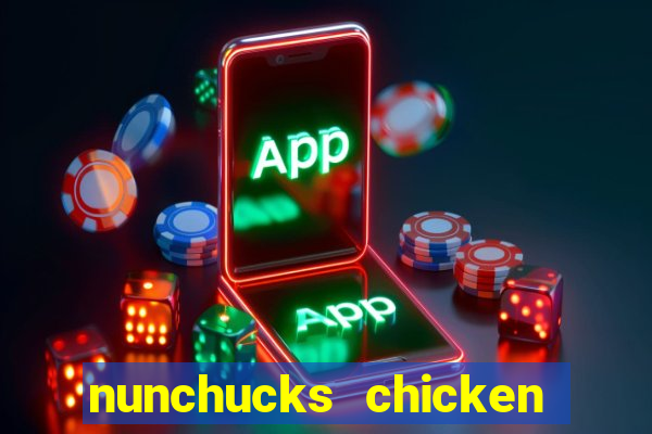 nunchucks chicken slot online