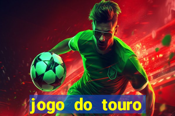 jogo do touro ganhar dinheiro