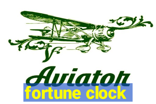 fortune clock