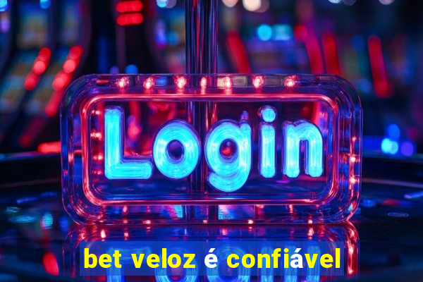 bet veloz é confiável