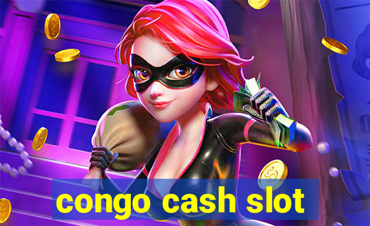 congo cash slot