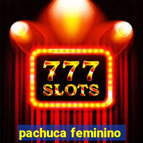 pachuca feminino