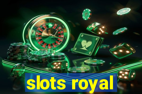 slots royal