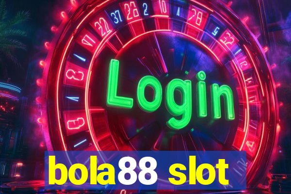 bola88 slot