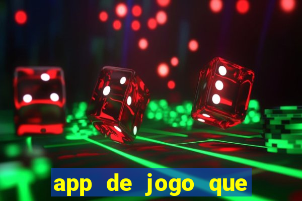 app de jogo que da dinheiro