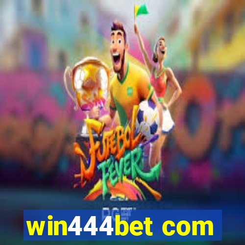 win444bet com