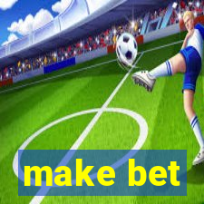 make bet