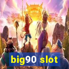 big90 slot