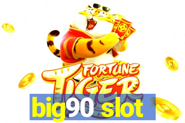 big90 slot