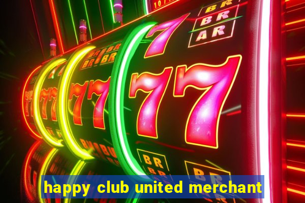 happy club united merchant