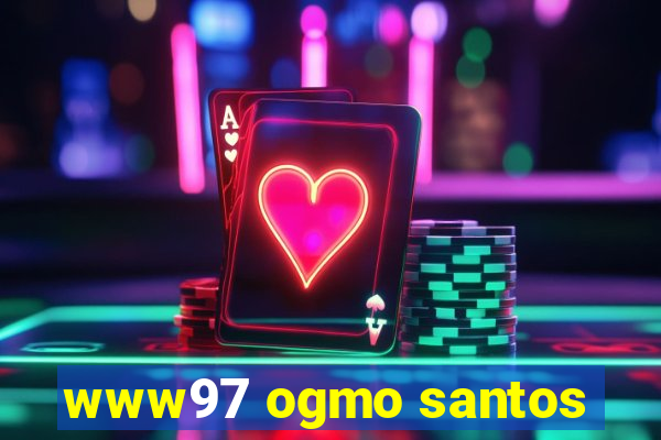 www97 ogmo santos