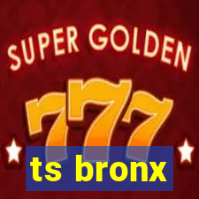 ts bronx