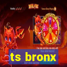 ts bronx