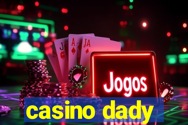 casino dady