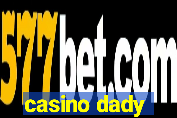 casino dady