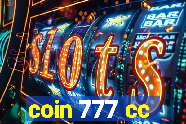 coin 777 cc