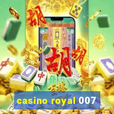 casino royal 007